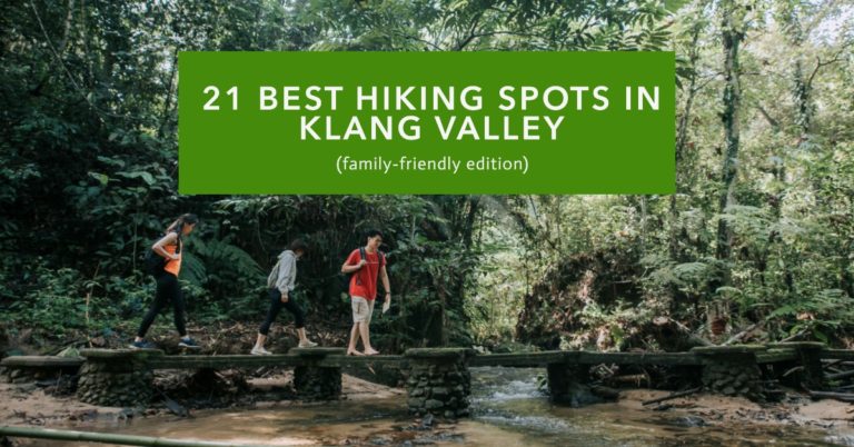 21 Spot For Hiking In Klang Valley (Beautiful and Family-friendly) – 2024